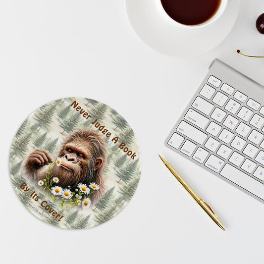 Bigfoot / Sasquatch "Never judge a book..", Round Mouse Pads - 3 Sizes