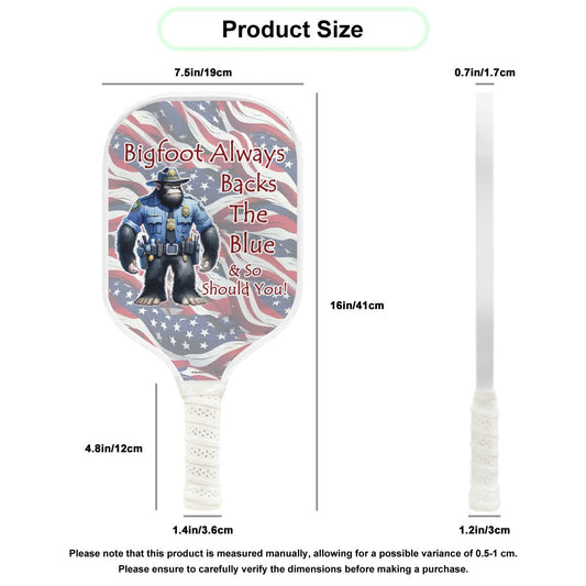 Bigfoot Always Backs The Blue, Pickleball Paddle