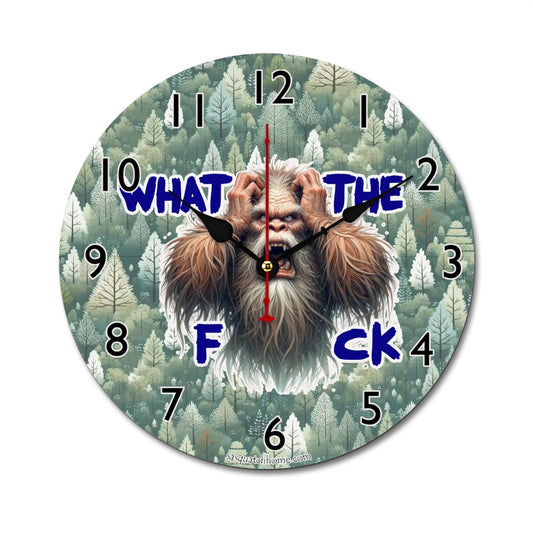 Bigfoot, Sasquatch, "What The F_ck!" Wooden Wall Clock- Made in USA