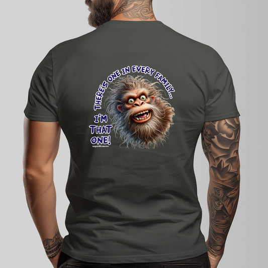 Bigfoot, Sasquatch "There's One In Every Family" Cotton Short Sleeve Double Sided T-shirt