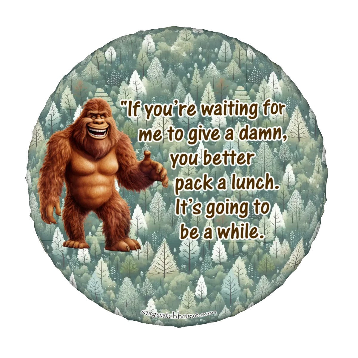 "IF Your Waiting" Sasquatch Bigfoot Tire Cover - Protect Your Spare with Style