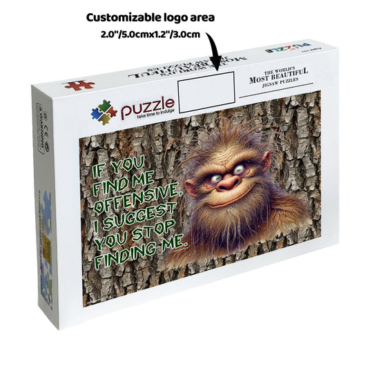 "If You Find Me Offensive" 500 Piece Wooden, Bigfoot,  Sasquatch Jigsaw Puzzle