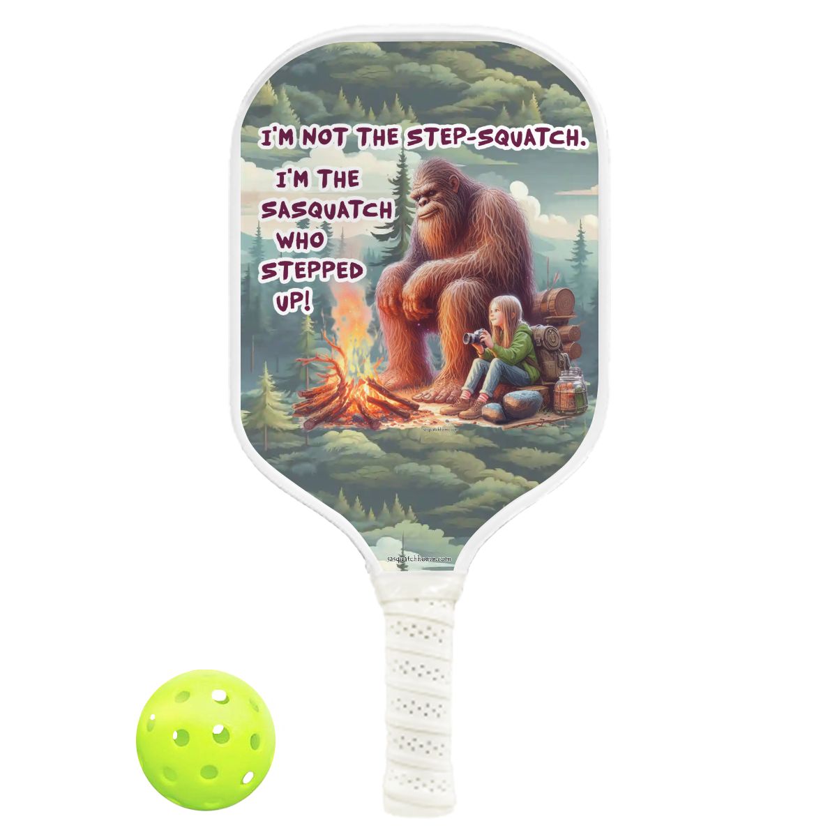 "I'm not the Step Squatch" Pickleball Paddle