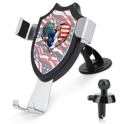 Donald Trump "Behind every good man", Car Mount Mobile Phone Holder