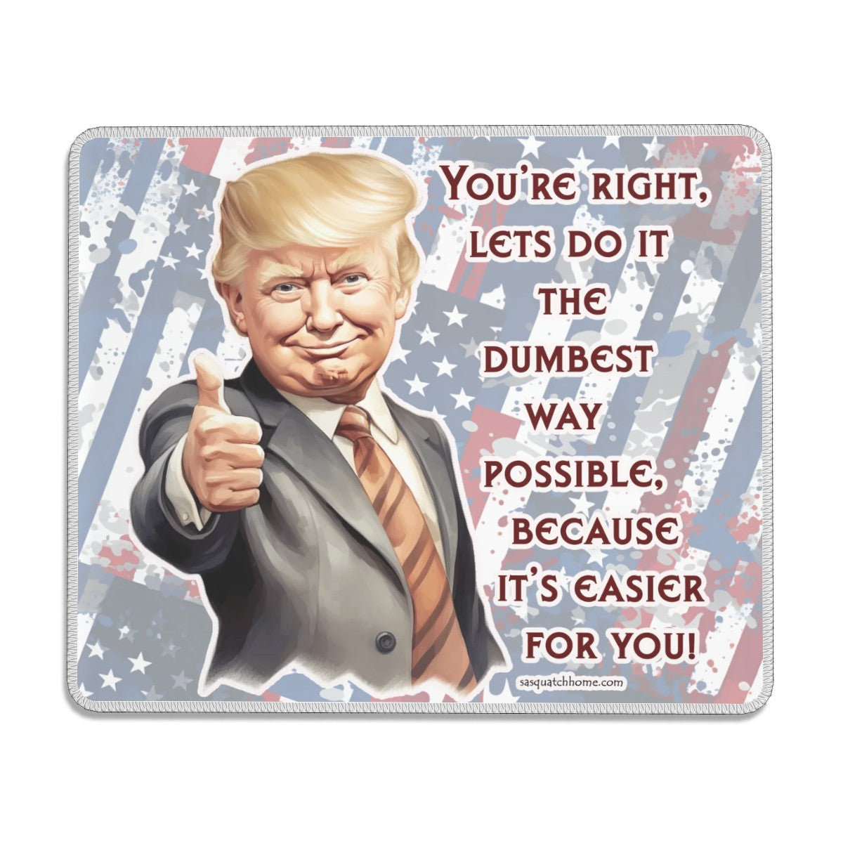 Donald Trump, MAGA, Mouse Pad with Rubber Lock Edge – 4 Sizes