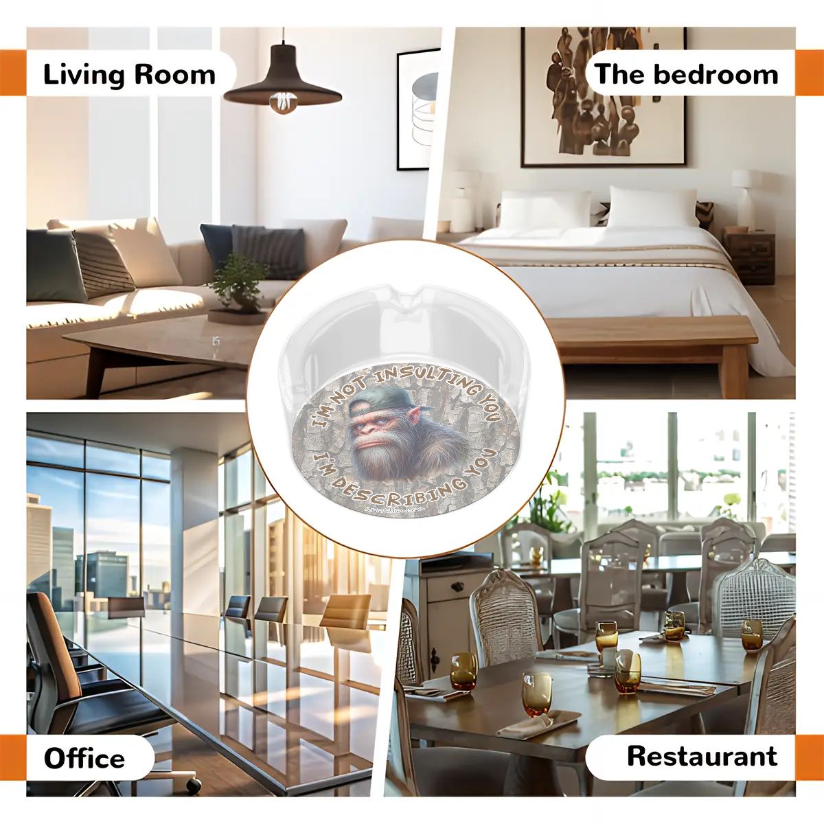 3 .3" Round, Lead Free Glass Ashtray - Bigfoot, Sasquatch "I'm not insulting you..."